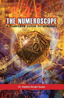 The Numeroscope - A Complete Guide To Numbers - Sandeep Goswamy