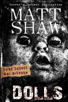 Dolls - Matt Shaw