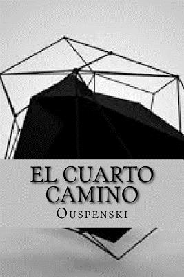 El Cuarto Camino - Ouspenski