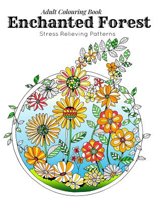 Adult Coloring Book: Stress Relieving Patterns - Enchanted Forest Coloring Book for Adults Relaxation(adult colouring books, adult colourin - Link Coloring