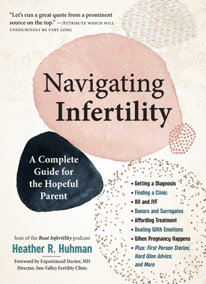 Stronger Than Infertility: The Essential Guide to Navigating Every Step of Your Journey - Heather Huhman