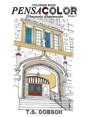 Pensacolor: Pensacola Landmarks Coloring Book - T. S. Dobson