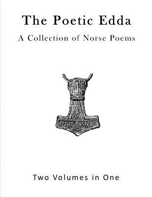 The Poetic Edda: A Collection of Old Norse Poems - Henry Adams Bellows