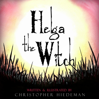 Helga The Witch - Christopher Hiedeman