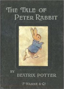The Tale of Peter Rabbit: Classic Books for Children - Beatrix Potter