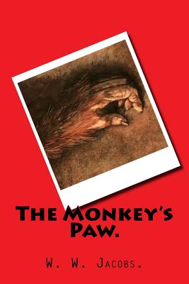 The Monkey's Paw. - W. W. Jacobs