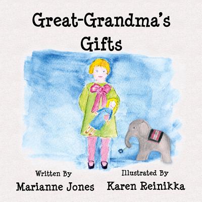 Great-Grandma's Gifts - Karen Reinikka