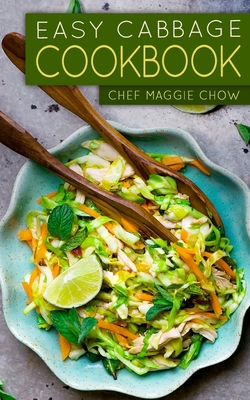 Easy Cabbage Cookbook - Chef Maggie Chow