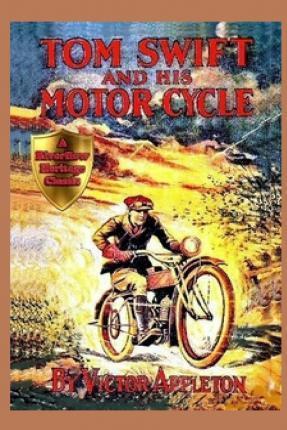 1 Tom Swift and His Motor-Cycle - Victor Appleton