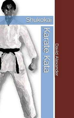 Shukokai Karate Kata - David Alexander
