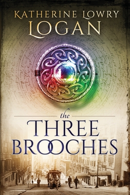 The Three Brooches - Katherine Lowry Logan