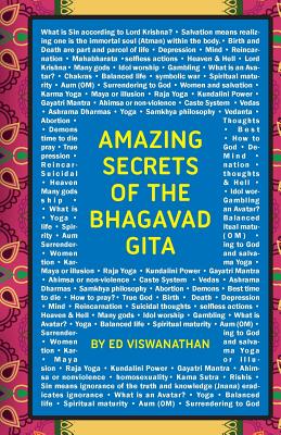 Amazing Secrets of the Bhagavad Gita: A Grandfather and Grandson Discuss Hinduism, Yoga, Reincarnation, and More - Shri Viswanathan