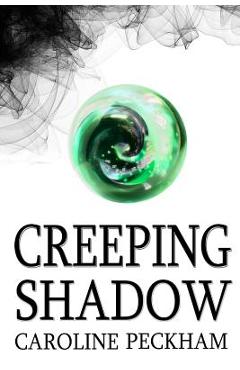 Poza produsului Creeping Shadow - Caroline Peckham