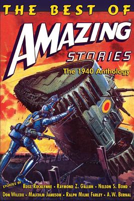 The Best of Amazing Stories: The 1940 Anthology: Special Retro-Hugo Edition - Jean Marie Stine