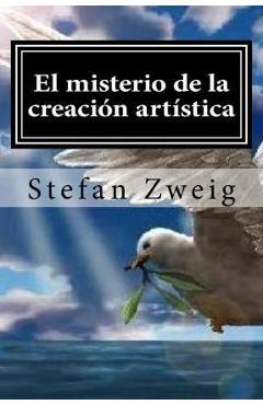 Coperta cărții 'El misterio de la creacion artistica - Stefan Zweig'