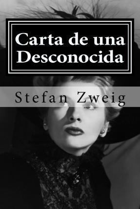 Carta de una Desconocida - Stefan Zweig
