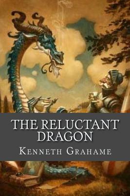 The Reluctant Dragon - Kenneth Grahame