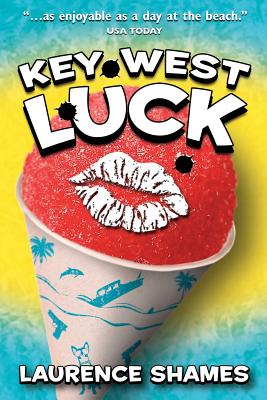Key West Luck - Laurence Shames