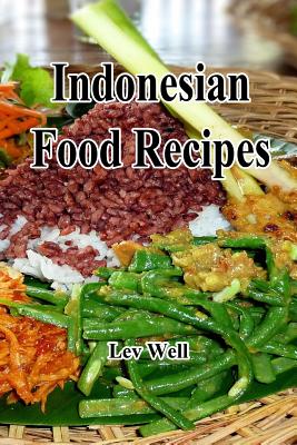 Indonesian Food Recipes - Lev Well