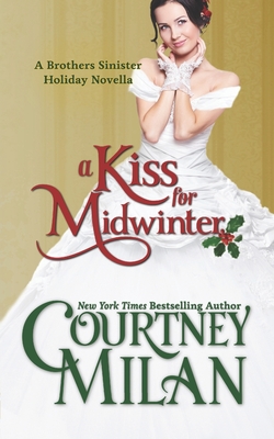 A Kiss for Midwinter - Courtney Milan