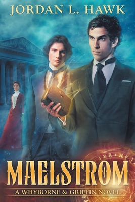 Maelstrom: A Whyborne & Griffin Novel - Jordan L. Hawk