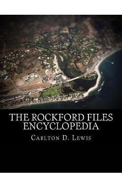 Poza produsului The Rockford Files Encyclopedia - Carlton D. Lewis