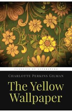 Poza produsului The Yellow Wallpaper - Charlotte Perkins Gilman