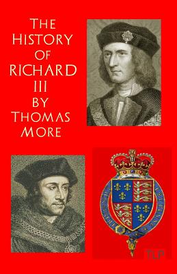 The History of King Richard III - Simon Webb