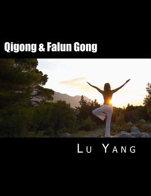 Qigong & Falun Gong - Lu Yang
