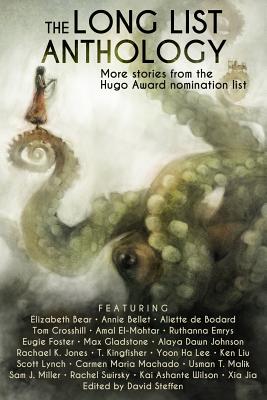 The Long List Anthology: More Stories from the Hugo Awards Nomination List - Usman T. Malik