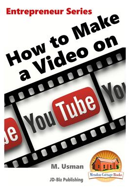 How to Make a Video on YouTube - John Davidson