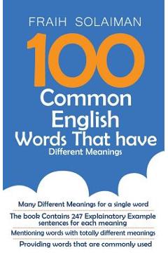 Coperta cărții '100 Common English Words That Have Different Meanings: many different meanings for a single word, providing words that'