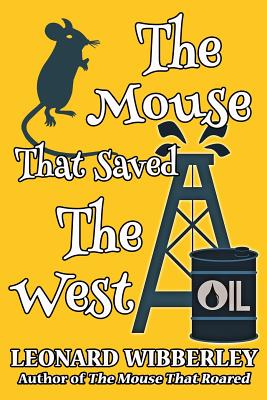 The Mouse That Saved The West - Leonard Wibberley