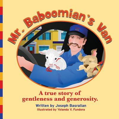 Mr. Baboomian's Van: A true story of gentleness and generosity - Yolanda V. Fundora