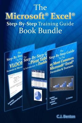 The Microsoft Excel Step-By-Step Training Guide Book Bundle - C. J. Benton