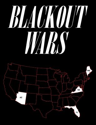 Blackout Wars: State Initiatives To Achieve Preparedness Against An Electromagnetic Pulse (EMP) Catastrophe - Peter Vincent Pry