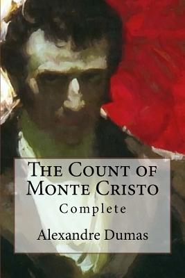 The Count of Monte Cristo: Complete - Alexandre Dumas