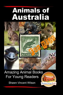 Animals of Australia - For Kids - Amazing Animal Books for Young Readers - John Davidson