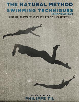 The Natural Method: Swimming - Philippe Til