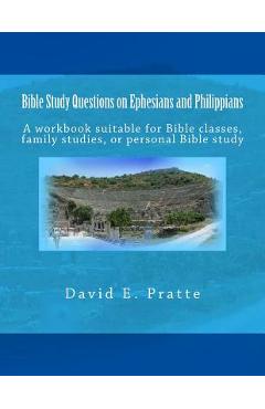 Coperta cărții 'Bible Study Questions on Ephesians and Philippians: A workbook suitable for Bible classes, family studies, or personal'