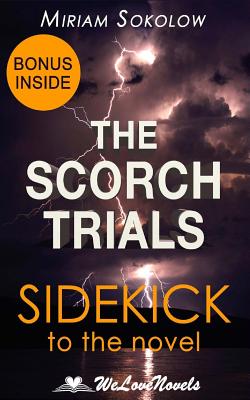 The Scorch Trials (The Maze Runner, Book 2): A Sidekick to the James Dashner Boo - Welovenovels
