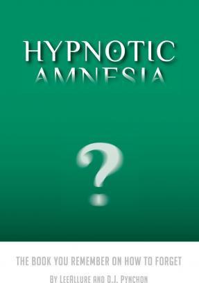 Hypnotic Amnesia - D. J. Pynchon