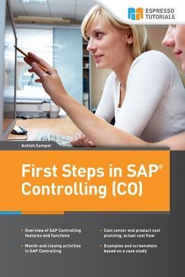 First Steps in SAP Controlling (CO) - Ashish Sampat
