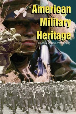 American Military Heritage - General William W. Hartzog