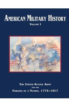Coperta cărții 'American Military History: Volume I - Richard W. Stewart'