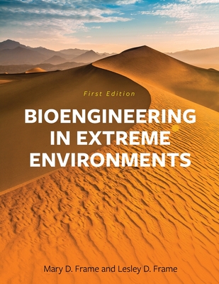 Bioengineering in Extreme Environments - Mary Mcmahon