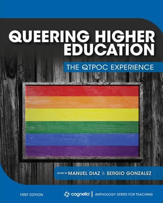 Queering Higher Education: The QTPOC Experience - Manuel Diaz