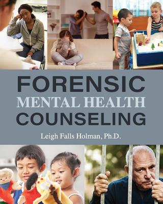 Forensic Mental Health Counseling - Falls Leigh Holman
