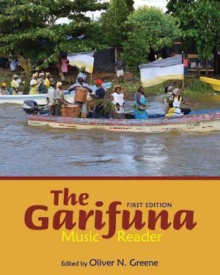 The Garifuna Music Reader - Oliver N. Greene