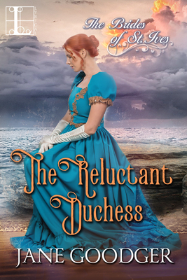 The Reluctant Duchess: A Charmingly Sexy Historical Regency Romance - Jane Goodger